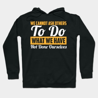 We Cannot Ask Others - Climate Change Fridays For Future Protest Quote Hoodie